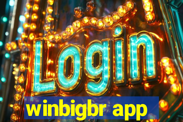 winbigbr app